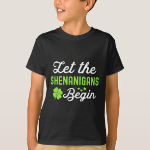 Lucky St Patricks Day Let The Shenanigans Begin Wo T-Shirt