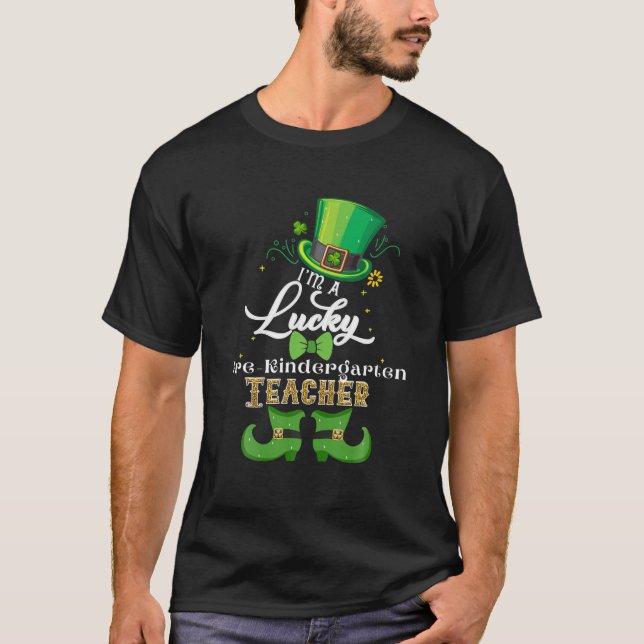 Lucky Teacher Pre-K Happy St Patricks Day Leprecha T-Shirt (Front)