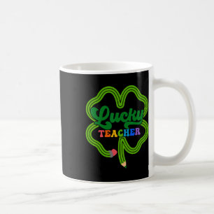 Lucky Teacher Shamrock St Patricks Day Coffee Mug