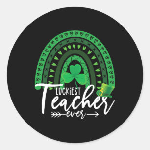Lucky Teacher St Patricks Day Gift School Men Wome Classic Round Sticker
