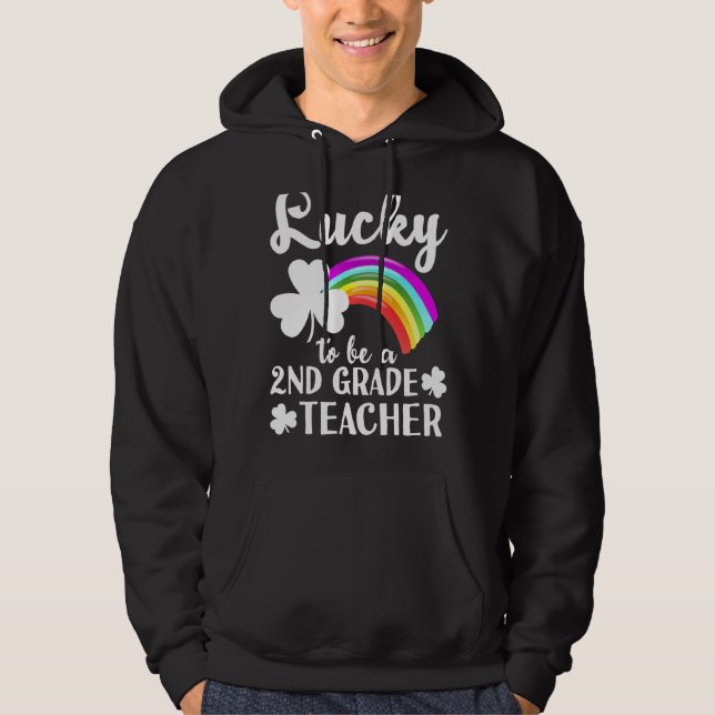 Lucky To Be 2nd Grade Teacher St Patricks Day Iris Hoodie (Front)