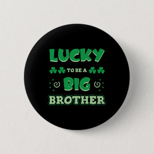 Lucky To Be A Big Brother St. Patrick's Day 2 Inch Round Button