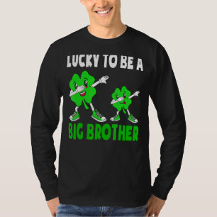 Lucky To Be A Big Brother St Patricks Day Big Brot T-Shirt
