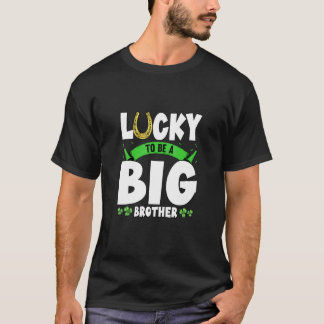 Lucky To Be A Big Brother St Patricks Shenanigans T-Shirt