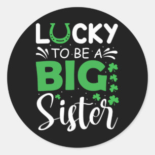 Lucky To Be A Big Sister Pregnancy Announcement Pa Classic Round Sticker