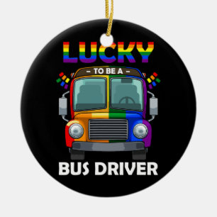 Lucky To Be A Bus Driver LGBT Q Cool Rainbow Gay Ceramic Ornament