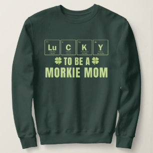 Lucky To Be A Morkie Mom St. Patrick's Day Sweatshirt
