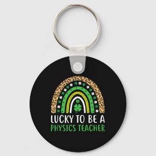 Lucky To Be A Physics Teacher Rainbow St Patricks Keychain