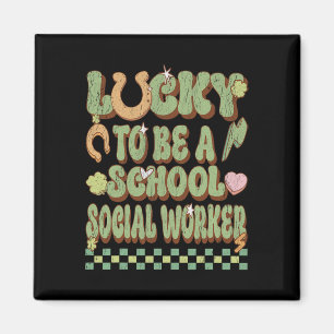 Lucky To Be A School Social Worker St Patricks Day Magnet