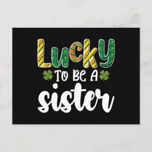 Lucky To Be A Sister Family St Patrick's Day Postcard