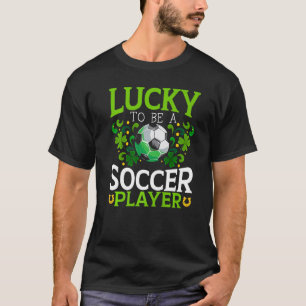 Lucky To Be A Soccer Player St Patrick's Day Premi T-Shirt