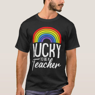 Lucky To Be A Teacher LGBT Q Gay Pride Rainbow Fla T-Shirt