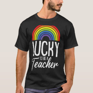 Lucky To Be A Teacher Lgbt Q Gay Pride Rainbow Fla T-Shirt