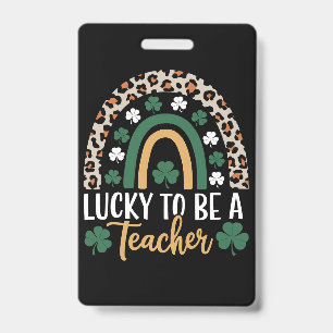 Lucky To Be A Teacher Rainbow St Patrick's Day Badge