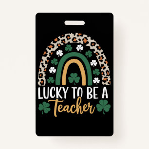 Lucky To Be A Teacher Rainbow St Patrick's Day Badge