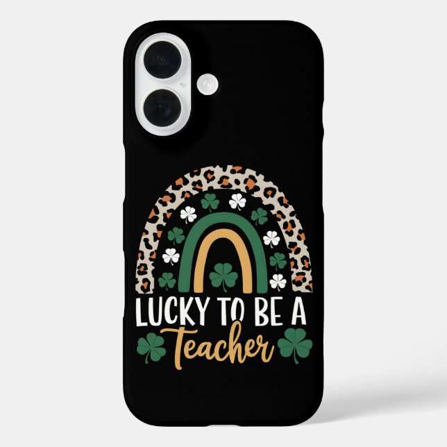 Lucky To Be A Teacher Rainbow St Patrick's Day Case-Mate iPhone Case (Back)