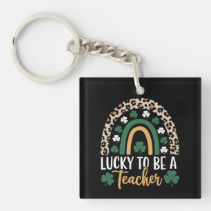 Lucky To Be A Teacher Rainbow St Patrick's Day Keychain