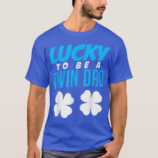 Lucky To Be A Twin Dad Designs For Pregnancy Gift  T-Shirt