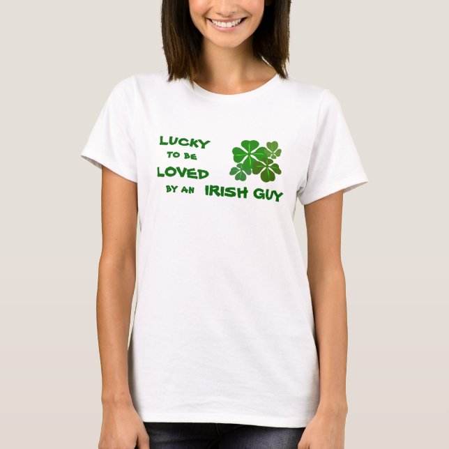 Lucky to be Loved Irish Shamrock T-Shirt (Front)