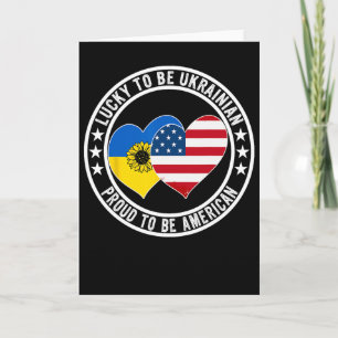 Lucky To Be Ukrainian Proud To Be American Ukraine Card