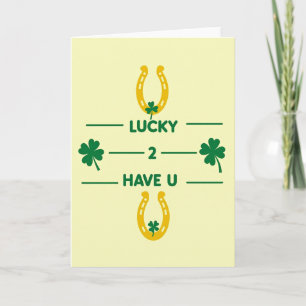 Lucky To Have You Card