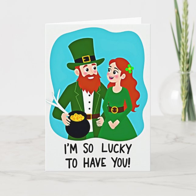 Lucky To Have You Irish Card (Front)