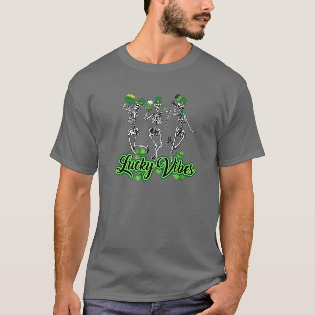 Lucky Vibes Skeleton Dancing St Patrick Day Irish T-Shirt (Front)
