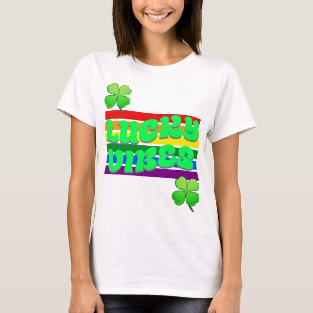  Lucky Vibes St. Patrick’s Day  T-Shirt (Front)