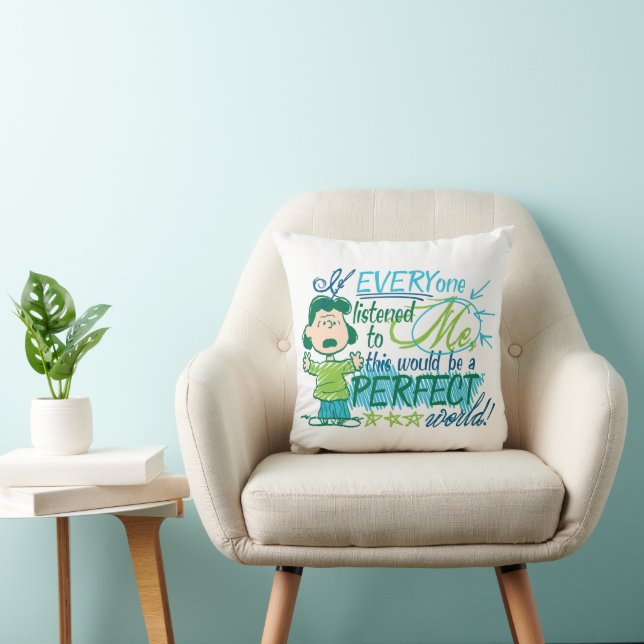 Lucy "If Everyone Listened To Me…" Throw Pillow (Chair)
