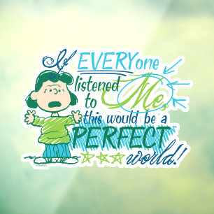 Lucy "If Everyone Listened To Me…" Window Cling