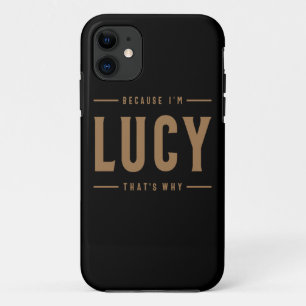 Lucy Name Personalized Birthday Name Lucy  iPhone 11 Case