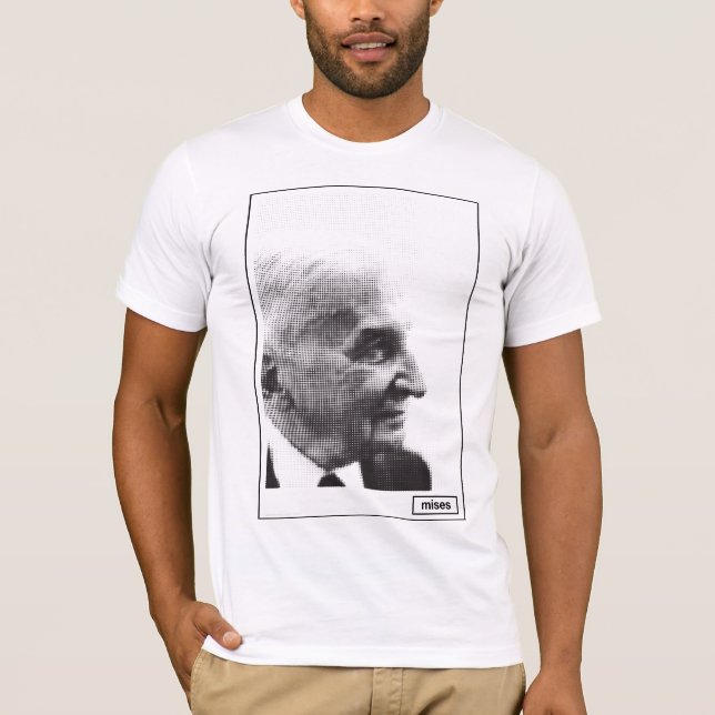 Ludwig von Mises Personalized Quote T-Shirt (Front)