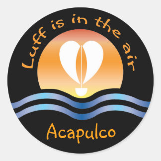 Luffers Sunset_Luff is in the air Acapulco Classic Round Sticker
