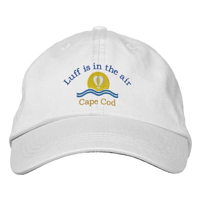 Luffers Sunset_Luff is in the air Cape Cod Embroidered Hat (Front)