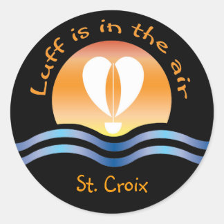 Luffers Sunset_Luff is in the air St. Croix Classic Round Sticker
