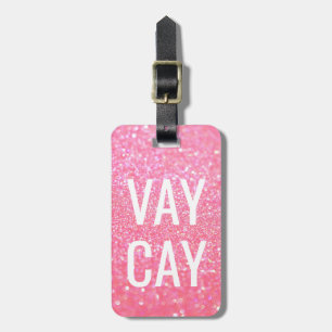 Luggage Tag - Glitter VAYCAY Pink