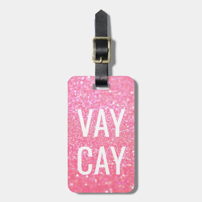 Luggage Tag - Glitter VAYCAY Pink (Front Vertical)