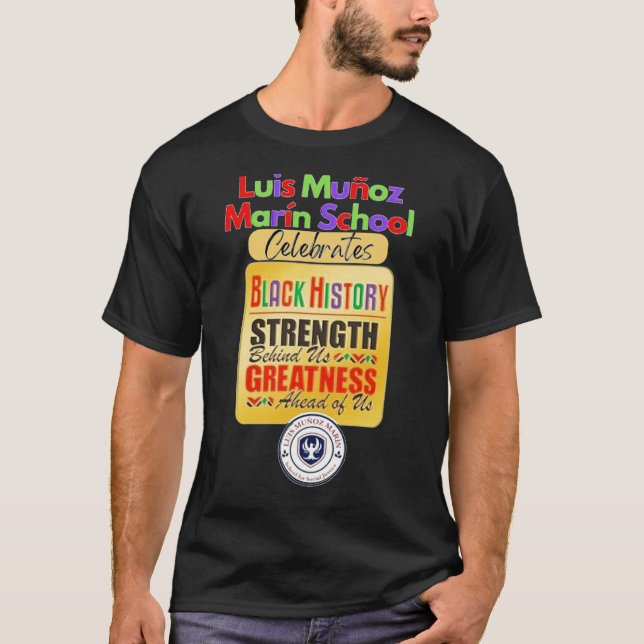 Luis Muñoz Marin Black History Month T-Shirt (Front)
