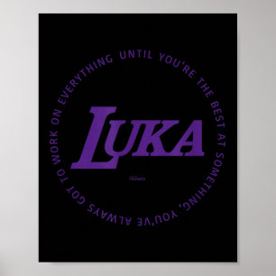 Luka - Work On Everything To Be The P Practice  Poster