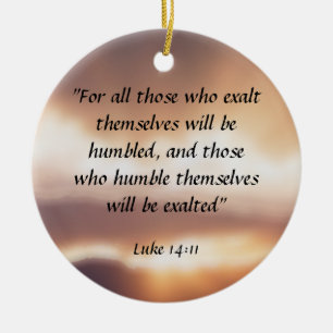 Luke 14:11 ceramic ornament