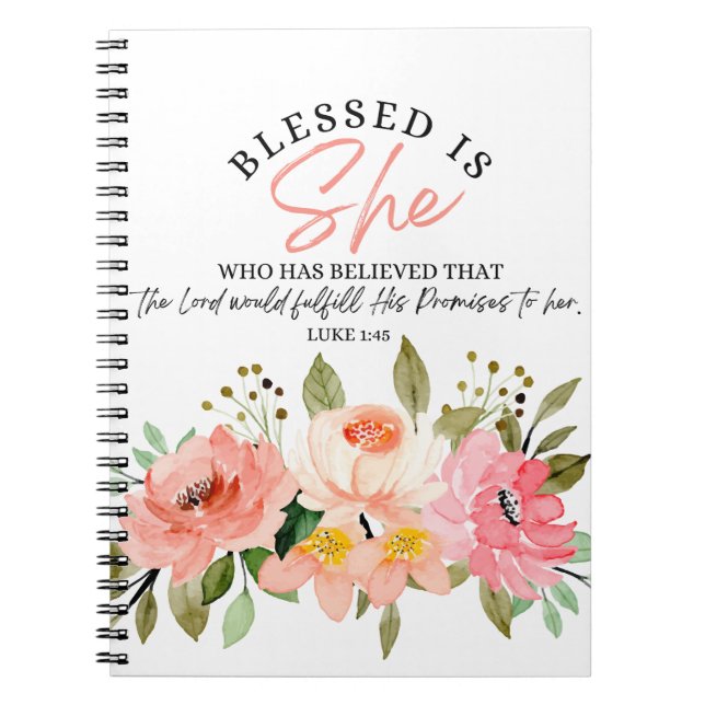 Luke 1:45 Blessed is She Floral Scripture Notebook (Front)
