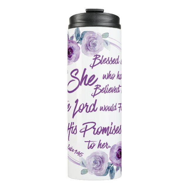 Luke 1:45 Blessed is She Purple Floral Thermal Tumbler (Front)