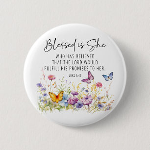 Luke 1:45 Blessed is She Scripture Wildflowers 2 Inch Round Button
