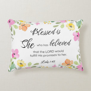 Luke 1:45 Blessed is She, Women's Scripture Floral Accent Pillow