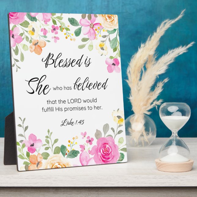 Luke 1:45 Blessed is She, Women's Scripture Floral Plaque (Side)