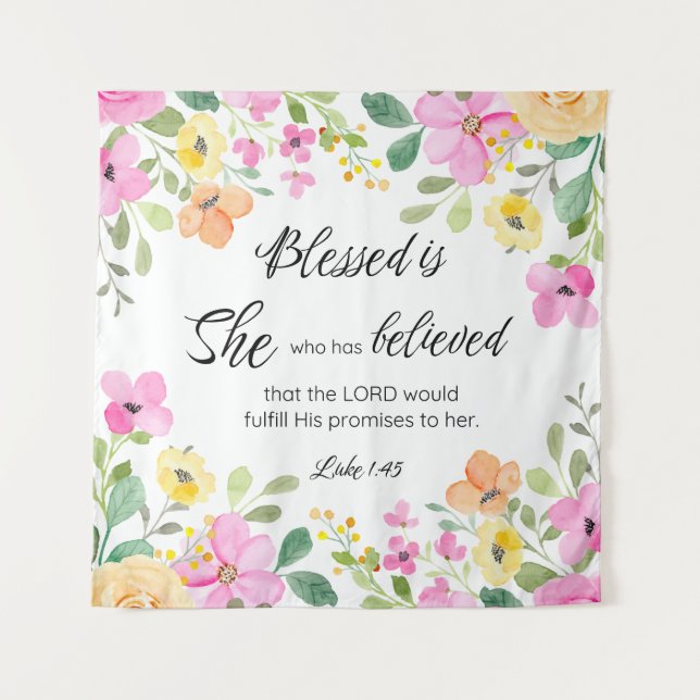 Luke 1:45 Blessed is She, Women's Scripture Floral Tapestry (Front)