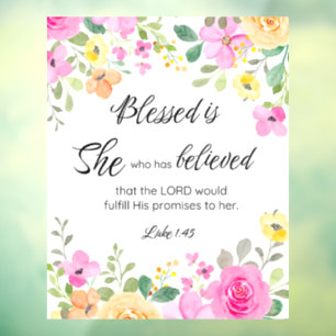 Luke 1:45 Blessed is She, Women's Scripture Floral Window Cling
