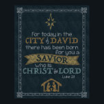 Luke 2:11 Chalkboard Art 16x20 Poster<br><div class="desc">For today in the City of David there has been born for you a Saviour who is Christ the Lord.  Luke 2:11</div>