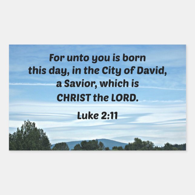 Luke 2:11 For unto you is born this day Sticker (Front)