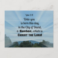 Luke 2:11 Unto you is born this day, in